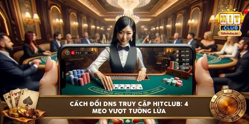 cach doi dns truy cap hitclub 6a114054a9349