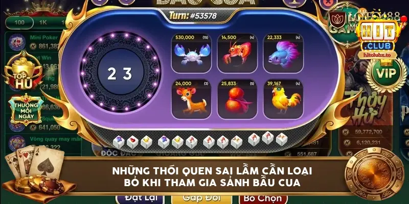 Những thói quen sai lầm cần loại bỏ khi tham gia sảnh Bầu Cua