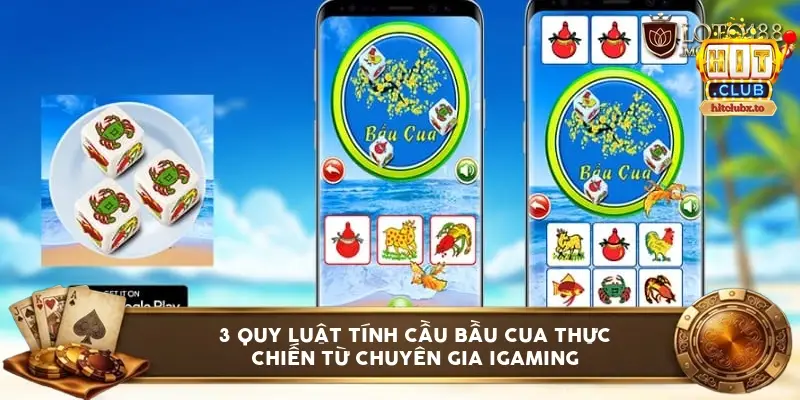 3 quy luật tính cầu bầu cua thực chiến từ chuyên gia iGaming
